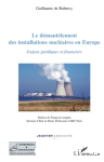 Le dèmantèlement des installations nuclèaires en europe vignette