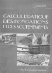 CALCUL PRATIQUE DES FONDATIONS ET DES SOUTENNEMENT vignette