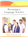 Becoming a language teacher : a practical guide to second language learning and teaching vignette
