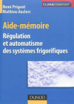 Aide mémoire Régulation et automatisme des systèmes frigorifiques vignette